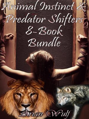 cover image of Animal Instinct and Predator Shifters 8-Book-Bundle